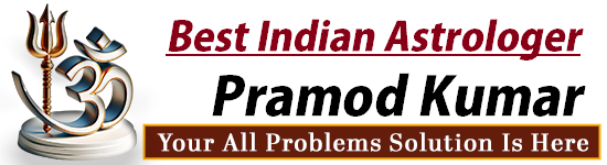 Astrologer Pramod Kumar +91-9990814514